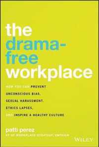 The Drama-Free Workplace