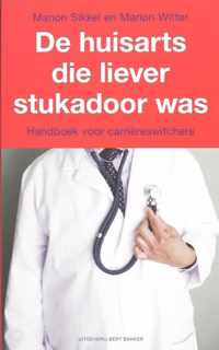 De huisarts die liever stukadoor was