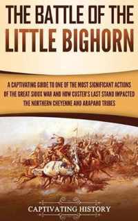 The Battle of the Little Bighorn