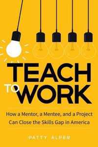 Teach to Work