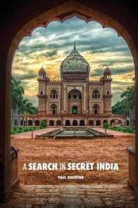 A Search in Secret India