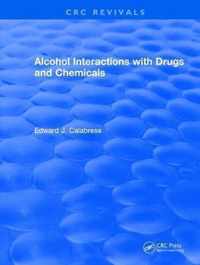 Alcohol Interactions with Drugs and Chemicals