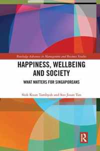 Happiness, Wellbeing and Society