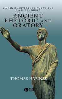 Ancient Rhetoric and Oratory