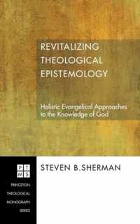 Revitalizing Theological Epistemology