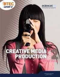 BTEC Level 2 First Creative Media Production Student Book