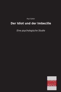 Der Idiot Und Der Imbecille