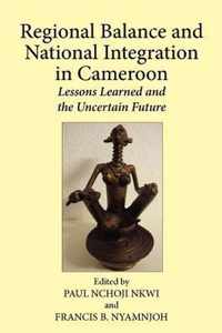 Regional Balance and National Integration in Cameroon