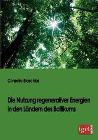 Die Nutzung regenerativer Energien in den Ländern des Baltikums