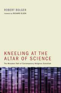 Kneeling at the Altar of Science