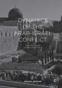 Dynamics of the Arab-Israel Conflict: Past and Present