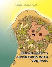 Brown Beary's Adventures with Jon-Paul
