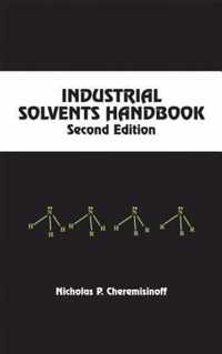 Industrial Solvents Handbook, Revised And Expanded