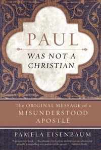 Paul Was Not a Christian