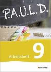 P.A.U.L. D. (Paul) 9. Arbeitsheft. Gymnasien und Gesamtschulen - Neubearbeitung