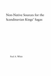 Non-Native Sources for the Scandinavian Kings' Sagas