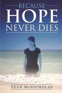 Because Hope Never Dies