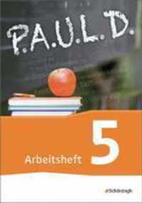 P.A.U.L. D. (Paul) 5. Arbeitsheft. Gymnasien und Gesamtschulen - Neubearbeitung