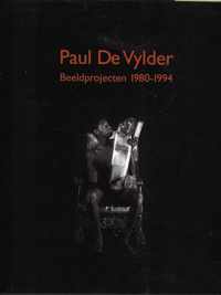 Paul de vijlder - beeldprojectenb 1980-1994