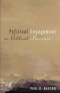 Political Engagement as Biblical Mandate