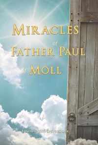 The Miracles of Father Paul of Moll