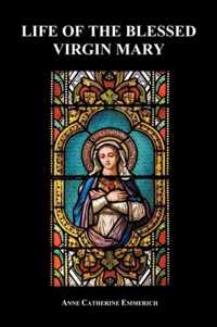 Life of the Blessed Virgin Mary (Paperback)