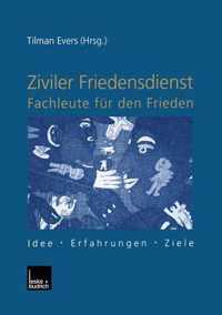 Ziviler Friedensdienst -- Fachleute Fur Den Frieden