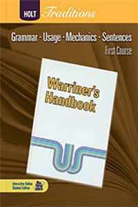 Holt Traditions Warriner's Handbook: Student Edition Grade 7 First Course 2008