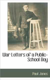 War Letters of a Public-School Boy