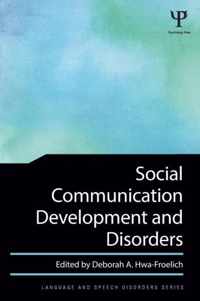 Social Communication Development and Disorders