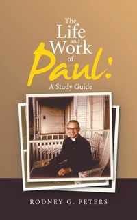 The Life and Work of Paul