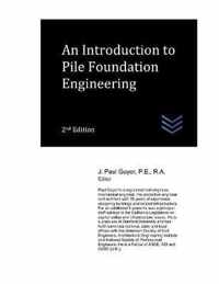 An Introduction to Pile Foundation Engineering