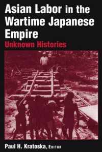 Asian Labor in the Wartime Japanese Empire