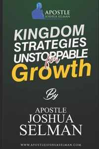 Kingdom Strategies for Unstoppable Growth