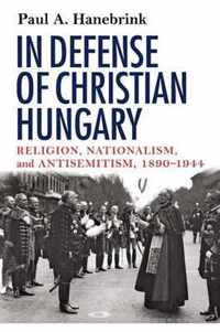 In Defense of Christian Hungary