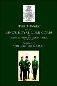 Annals of the King's Royal Rifle Corps: v. 4