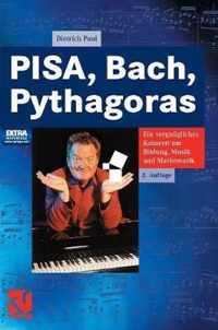 Pisa, Bach, Pythagoras: Ein Vergngliches Kabarett Um Bildung, Musik Und Mathematik