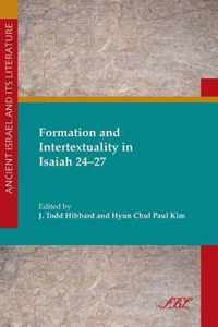 Formation and Intertextuality in Isaiah 24-27