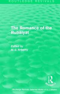 Routledge Revivals: The Romance of the Rubáiyát (1959)