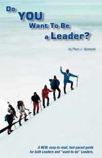 Do You Want to be a Leader?