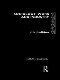 Sociology, Work and Industry