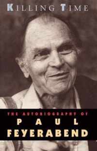 Killing Time - The Autobiography of Paul Feyerabend (Paper)