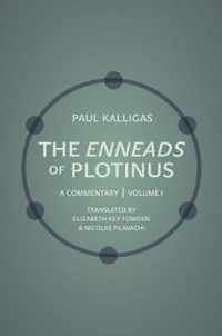 The Enneads of Plotinus, Volume 1  A Commentary