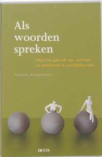 Als woorden spreken. Over het gebruik van verhalen en metaforen in psychotherapie