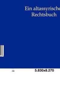 Ein altassyrisches Rechtsbuch