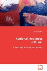 Regional Ideologies in Russia