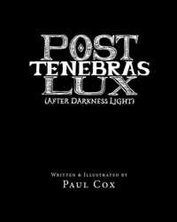 Post Tenebras Lux