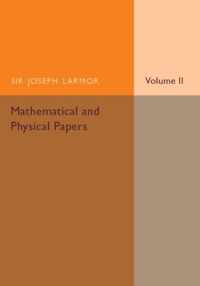 Mathematical and Physical Papers