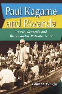 Paul Kagame And Rwanda