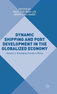 Dynamic Shipping and Port Development in the Globalized Economy